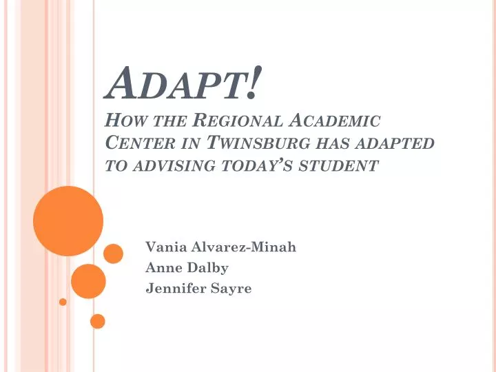 adapt how the regional academic center in twinsburg has adapted to advising today s student