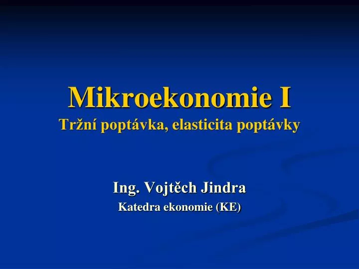 mikroekonomie i tr n popt vka elasticita popt vky