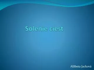 solenie ciest