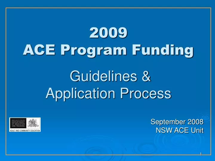 2009 ace program funding guidelines application process