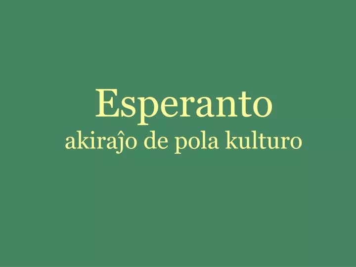 esperanto akira o de pola kulturo