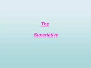 The Superlative