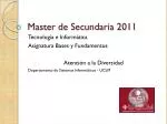 Master de Secundaria 2011 - slide 1