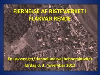 fjernelse af ristev rket i flakvad rende