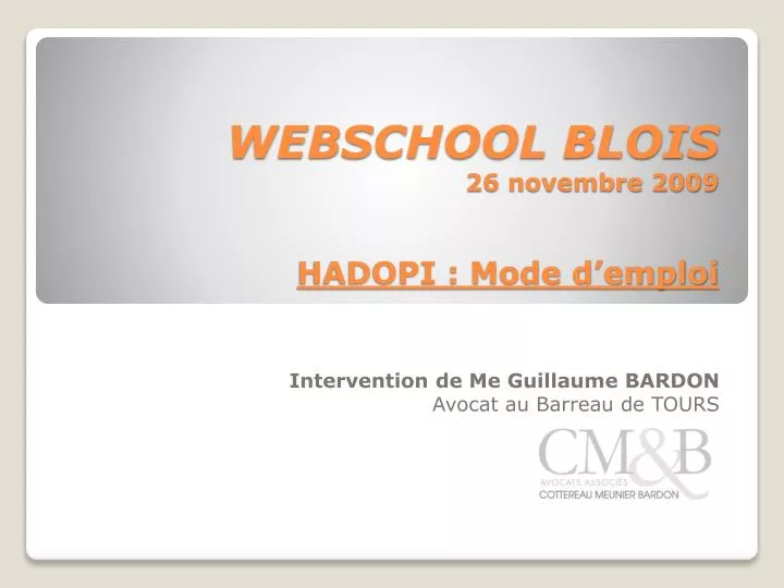 webschool blois 26 novembre 2009 hadopi mode d emploi