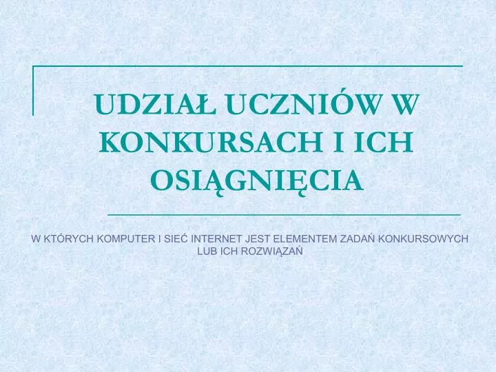 udzia uczni w w konkursach i ich osi gni cia