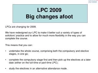 LPC 2009 Big changes afoot