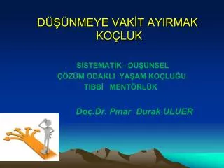 d nmeye vak t ayirmak ko luk