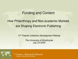 Funding and Content How Philanthropy and Non-academic Markets are Shaping Electronic Publishing
