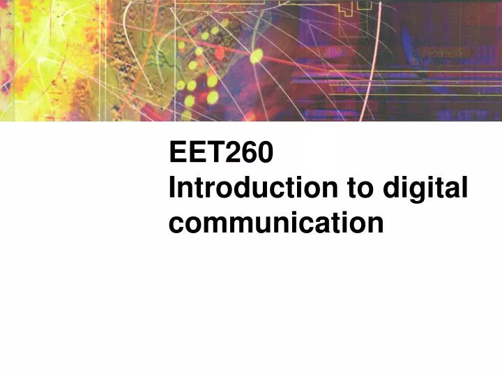 eet260 introduction to digital communication