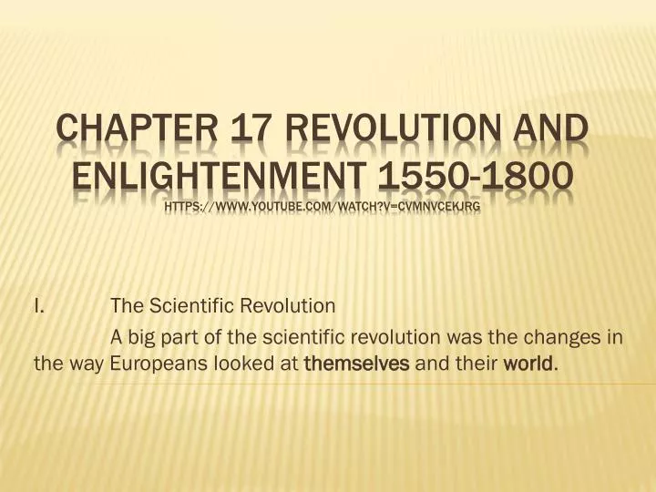 chapter 17 revolution and enlightenment 1550 1800 https www youtube com watch v cvmnvcekjrg