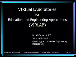 VIR tual LAB oratories for Education and Engineering Applications ( VIRLAB )