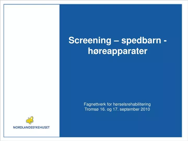 screening spedbarn h reapparater