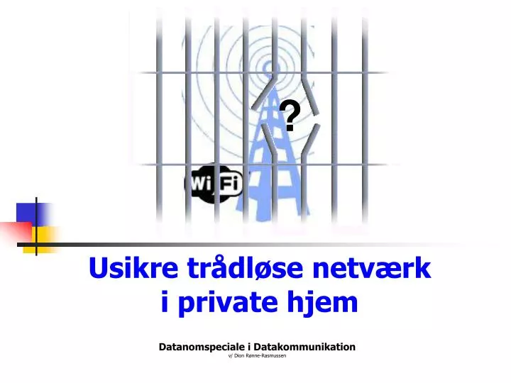 usikre tr dl se netv rk i private hjem