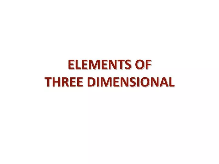 elements of three dimensional