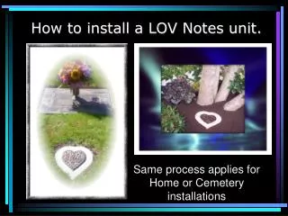 How to install a LOV Notes unit.