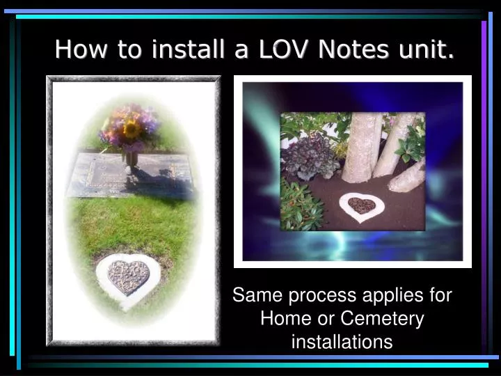 how to install a lov notes unit