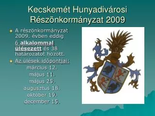 kecskem t hunyadiv rosi r sz nkorm nyzat 2009