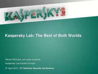 Kaspersky Lab: The Best of Both Worlds