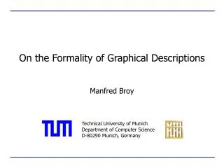 On the Formality of Graphical Descriptions