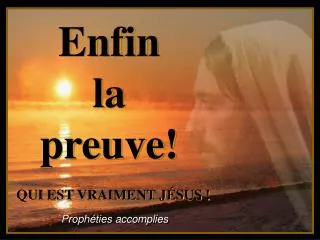 enfin la preuve