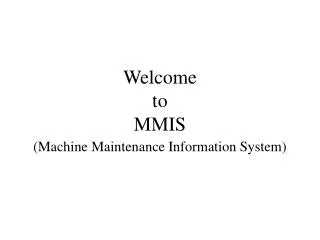 Welcome to MMIS