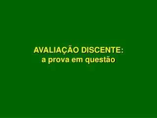 avalia o discente a prova em quest o
