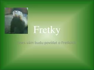 fretky