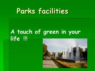 Parks facilities