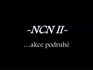 ncn ii