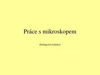pr ce s mikroskopem