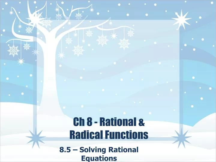 ch 8 rational radical functions