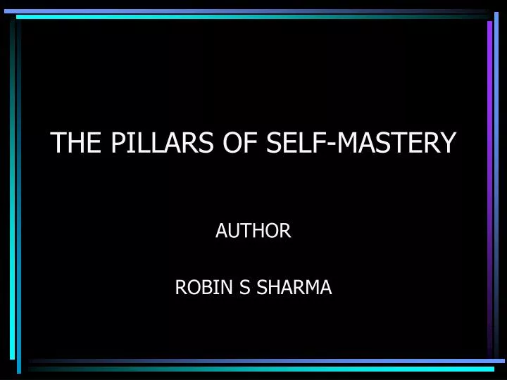 the pillars of self mastery