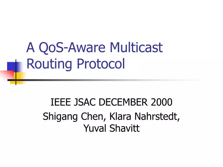 a qos aware multicast routing protocol