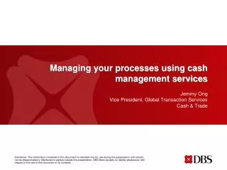 Managing your processes using cash management services