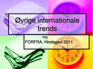 vrige internationale trends