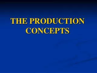 THE PRODUCTION CONCEPTS