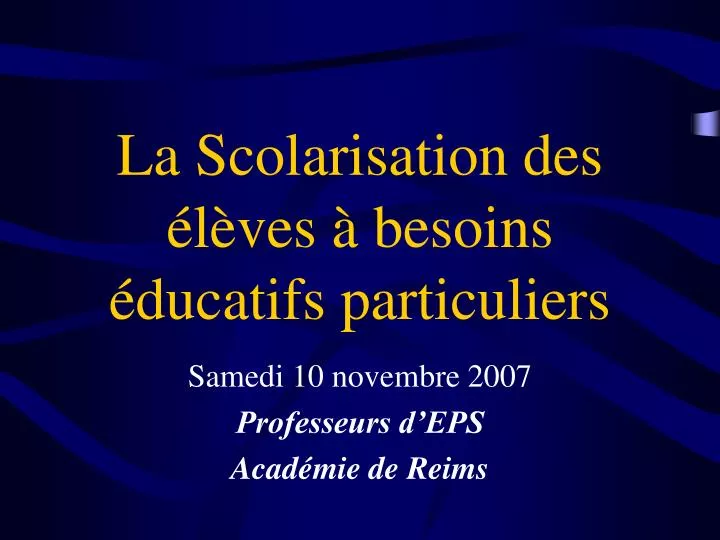 la scolarisation des l ves besoins ducatifs particuliers