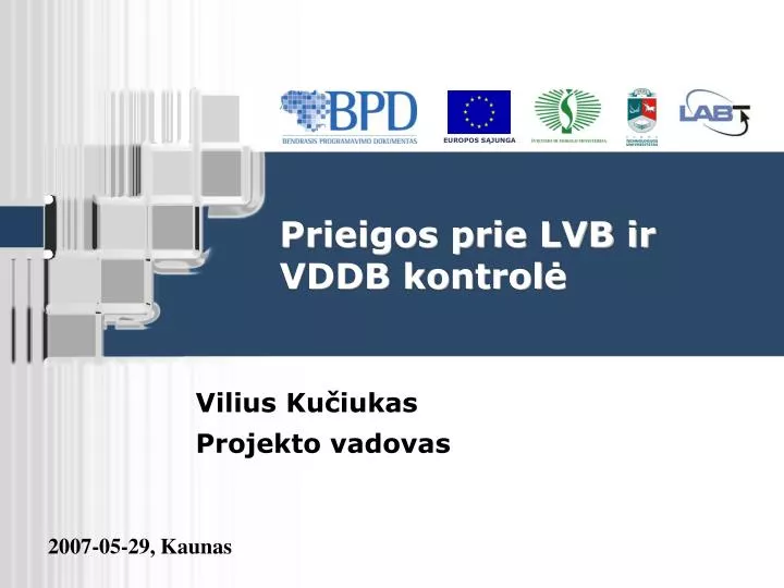 prieigos prie lvb ir vddb kontrol