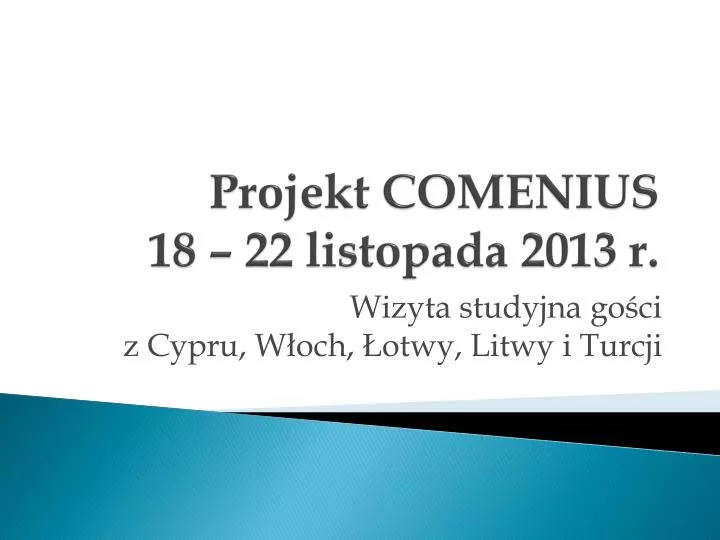 projekt comenius 18 22 listopada 2013 r