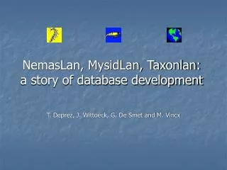 NemasLan, MysidLan, Taxonlan: a story of database development