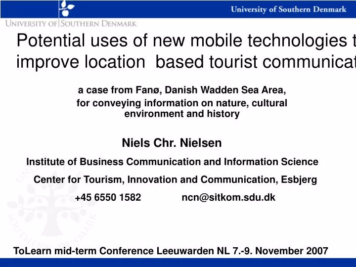 potential uses of new mobile technologies to improve location based tourist communication