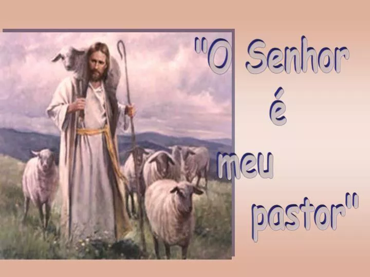 O SENHOR É O MEU PASTOR, NADA ME FALTARÁ em Inglês