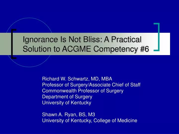 ignorance is not bliss a practical solution to acgme competency 6