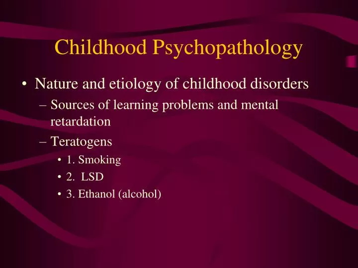 childhood psychopathology