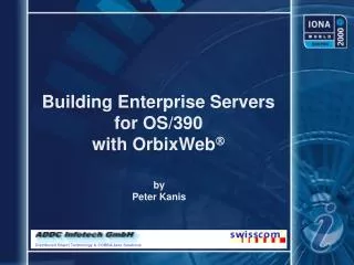 Building Enterprise Servers for OS/390 with OrbixWeb ?