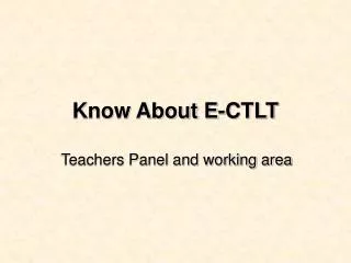 Know About E-CTLT