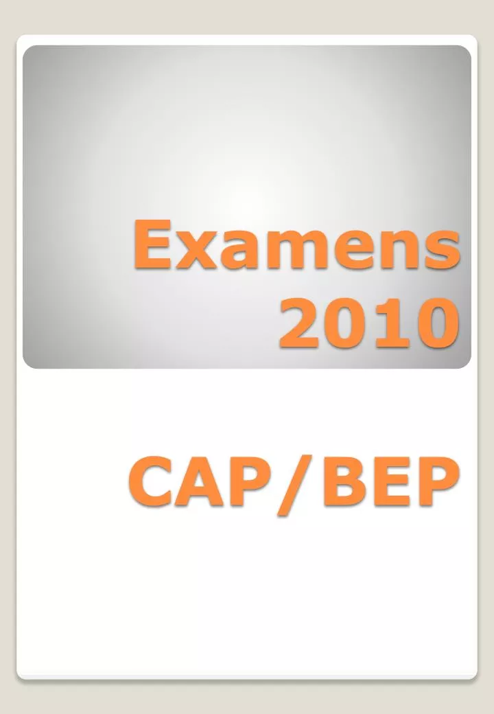 examens 2010 cap bep