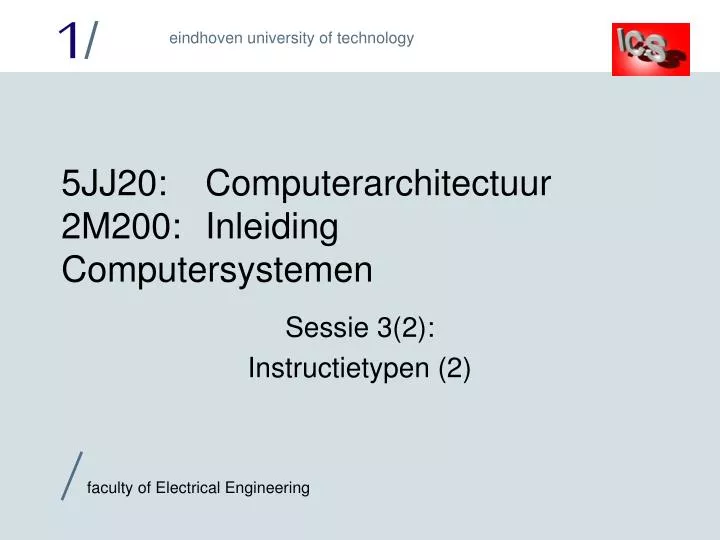 5 jj2 0 computerarchitectuur 2m200 inleiding computersystemen
