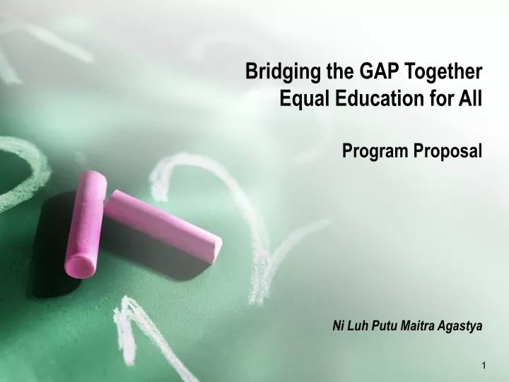 bridging the gap together equal education for all program proposal